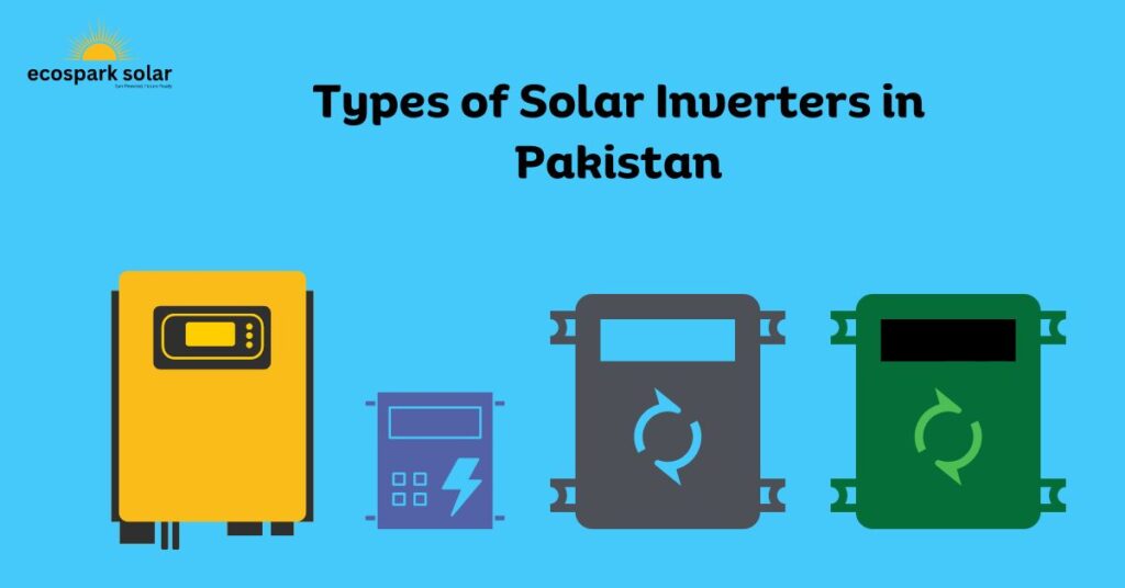 Types of solar Inverters in Pakistan