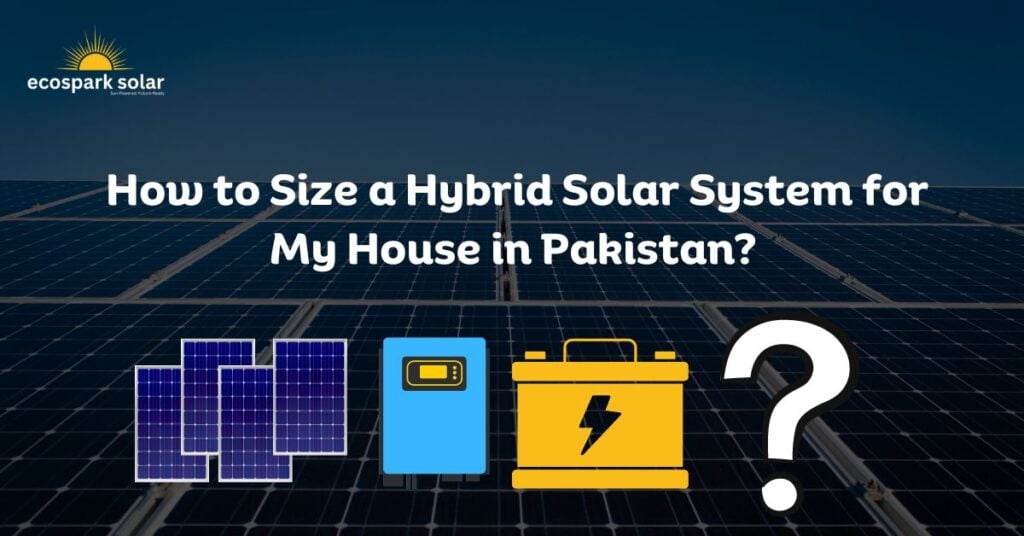 How to Size a Hybrid Solar System for My House