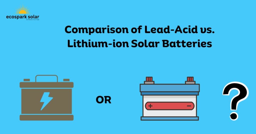 Lead-Acid vs. Lithium-ion Solar Batteries